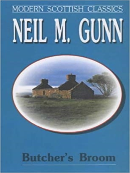 Title details for Butcher's Broom by Neil M. Gunn - Available